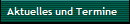 Aktuelles und Termine